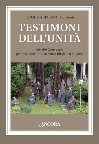 Testimoni dell'unit&agrave; - LUGANO