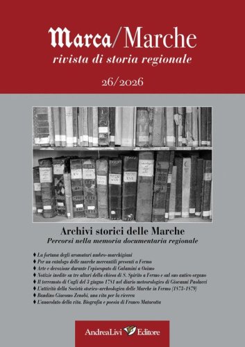 Archivi storici delle Marche. Percorsi nella memoria documentaria regionale