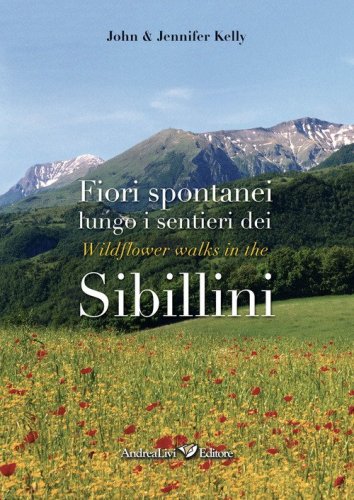 Fiori spontanei lungo i sentieri dei Sibillini-Wildflowers walks in the Sibillini
