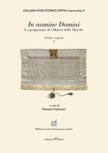 In nomine Domini. Le pergamene dei Minori delle Marche