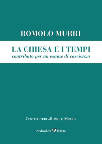 La Chiesa e i tempi, contributo a un esame di coscienza