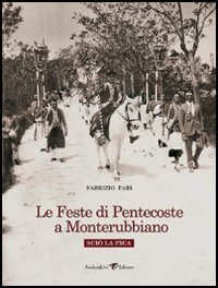 Le feste di Pentecoste a Monterubbiano. Sci&ograve; La Pica