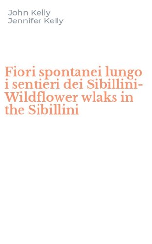 Fiori spontanei lungo i sentieri dei Sibillini-Wildflower wlaks in the Sibillini