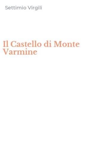 Il Castello di Monte Varmine