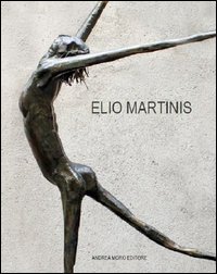 Elio Martinis. Retrospettiva