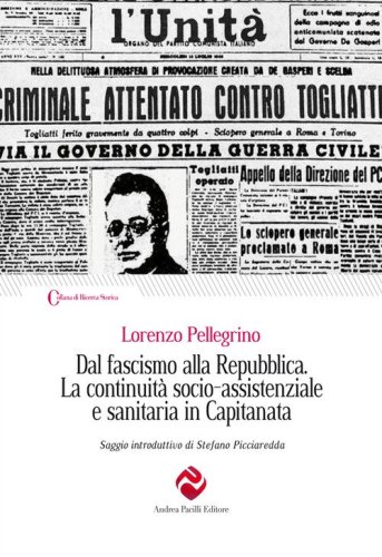 Dal fascismo alla Repubblica. La continuit&agrave; socio-assistenziale e sanitaria in Capitanata