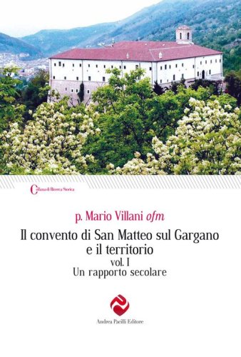 Il convento di San Matteo sul Gargano e il territorio