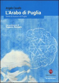 L'arabo di Puglia. Storie di musica e di Puglia