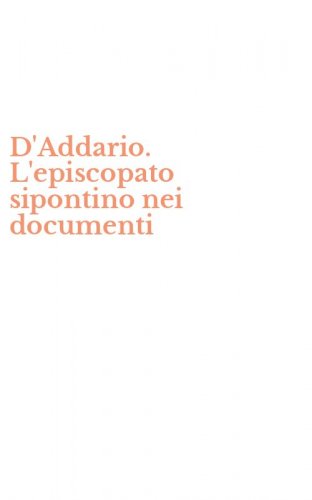 D'Addario. L'episcopato sipontino nei documenti