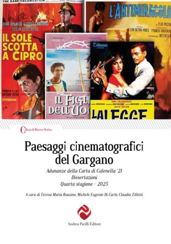 Paesaggi cinematografici del Gargano. Adunanze della Carta di Calenella '21 Dissertazioni Quarta stagione 2025