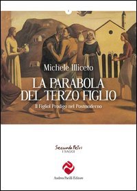 La parabola del terzo figlio. Il figliol prodigo nel postmoderno