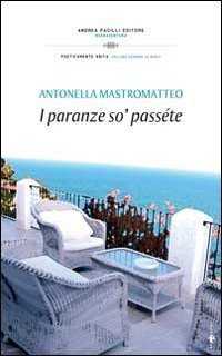 I paranze so' pass&eacute;te