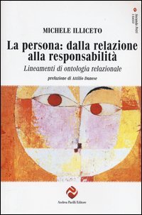 La persona: dalla relazione alla responsabilit&agrave;. Lineamenti di ontologia relazionale
