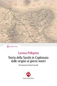 Storia della sanit&agrave; in Capitanata dalle origini ai giorni nostri