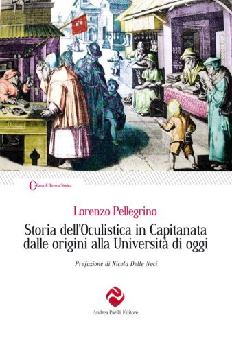 Storia dell'oculistica in Capitanata dalle origini all'Universit&agrave; di oggi