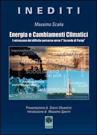 Energia e cambiamenti climatici. I retroscena del difficile percorso verso l'&laquo;Accordo di Parigi&raquo;