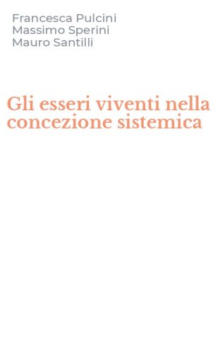 Gli esseri viventi nella concezione sistemica