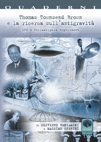 Thomas Townsend Brown e la ricerca sull'antigravit&agrave;. UFO e Philadelphia Experiment