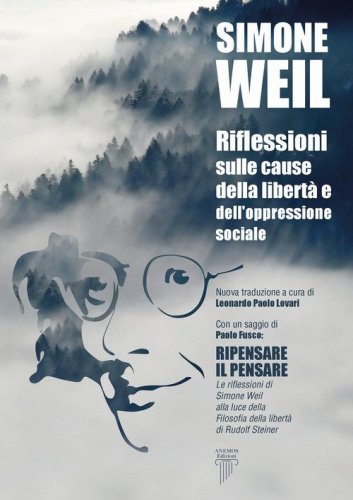 Riflessioni sulle cause della libert&agrave; e dell'oppressione sociale