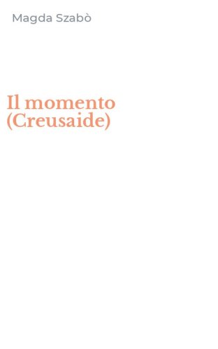 Il momento (Creusaide)