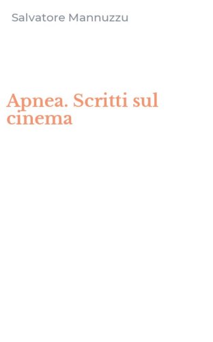 Apnea. Scritti sul cinema