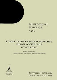 &Eacute;tudes d'iconographie dominicaine. Europe occidentale (XVe-XXe si&egrave;cle)