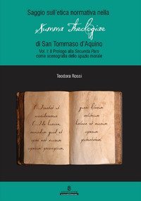 Saggio sull'etica normativa nella &laquo;Summa Theologiae&raquo; di San Tommaso d'Aquino