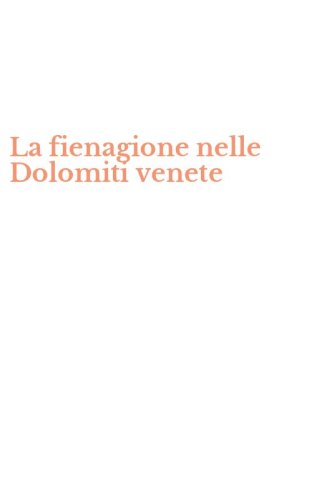 La fienagione nelle Dolomiti venete