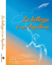La bellezza &egrave; un aquilone