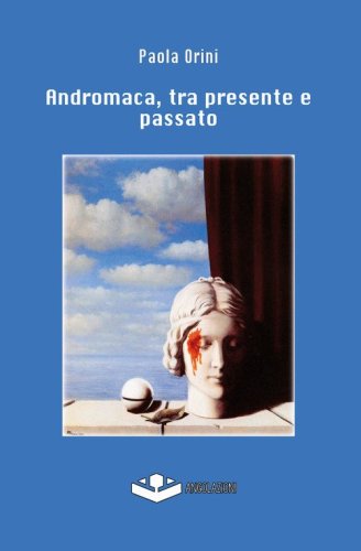 Andromaca, tra presente e passato