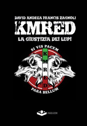 KMRED. La giustizia dei lupi