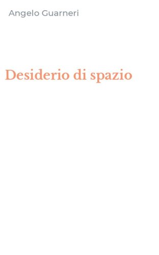 Desiderio di spazio