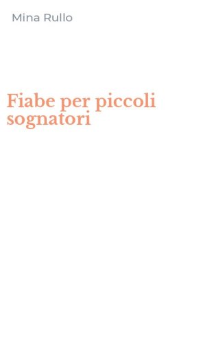 Fiabe per piccoli sognatori
