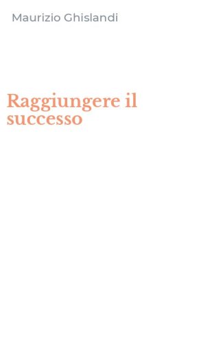 Raggiungere il successo