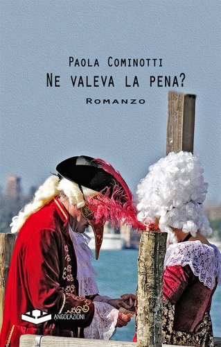 Ne valeva la pena?