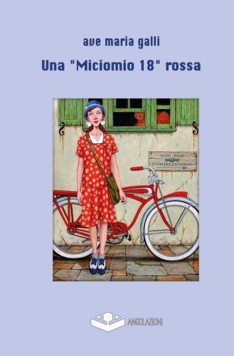 Una &laquo;Miciomio 18&raquo; rossa