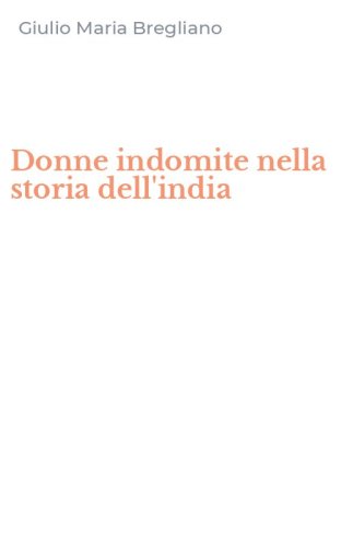 Donne indomite nella storia dell'india