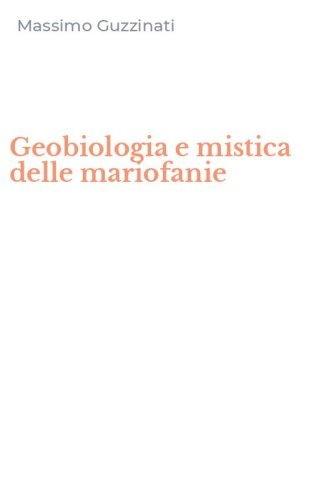 Geobiologia e mistica delle mariofanie