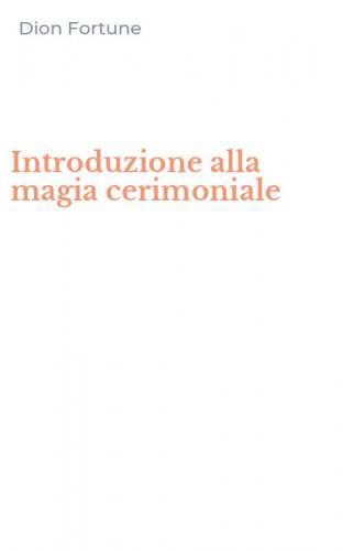 Introduzione alla magia cerimoniale