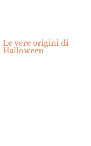 Le vere origini di Halloween