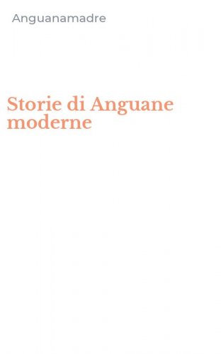Storie di Anguane moderne