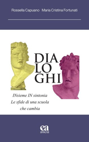 Dialoghi. Le sfide di una scuola che cambia