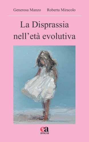 La disprassia nell'et&agrave; evolutiva