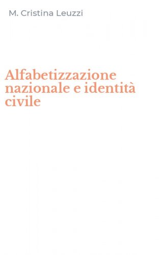Alfabetizzazione nazionale e identit&agrave; civile