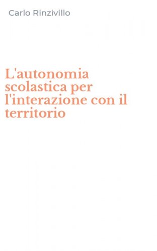 L'autonomia scolastica per l'interazione con il territorio