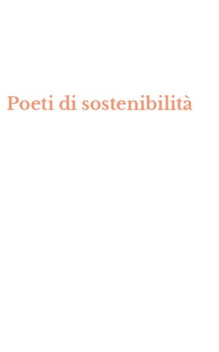 Poeti di sostenibilit&agrave;