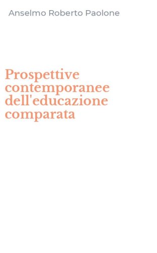 Prospettive contemporanee dell'educazione comparata