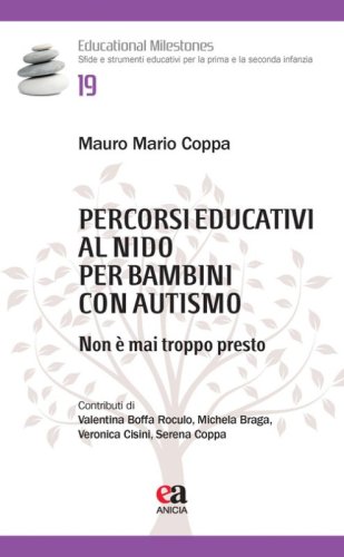 Percorsi educativi al nido per bambini con autismo. Non &egrave; mai troppo presto