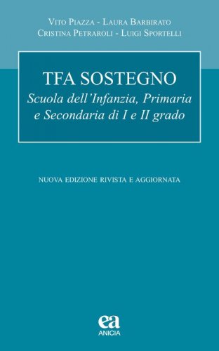 TFA sostegno. Scuola dell'infanzia, primaria e secondaria di I e II grado