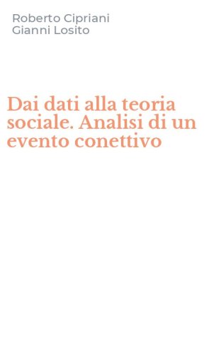 Dai dati alla teoria sociale. Analisi di un evento conettivo